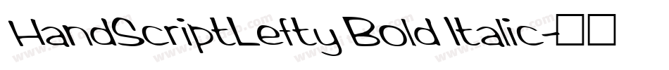 HandScriptLefty Bold Italic字体转换